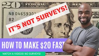 How To Make 20 Dollars Fast - NO SURVEYS!