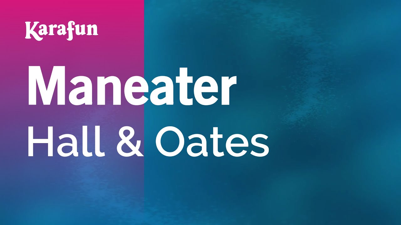 maneater by hall and oates