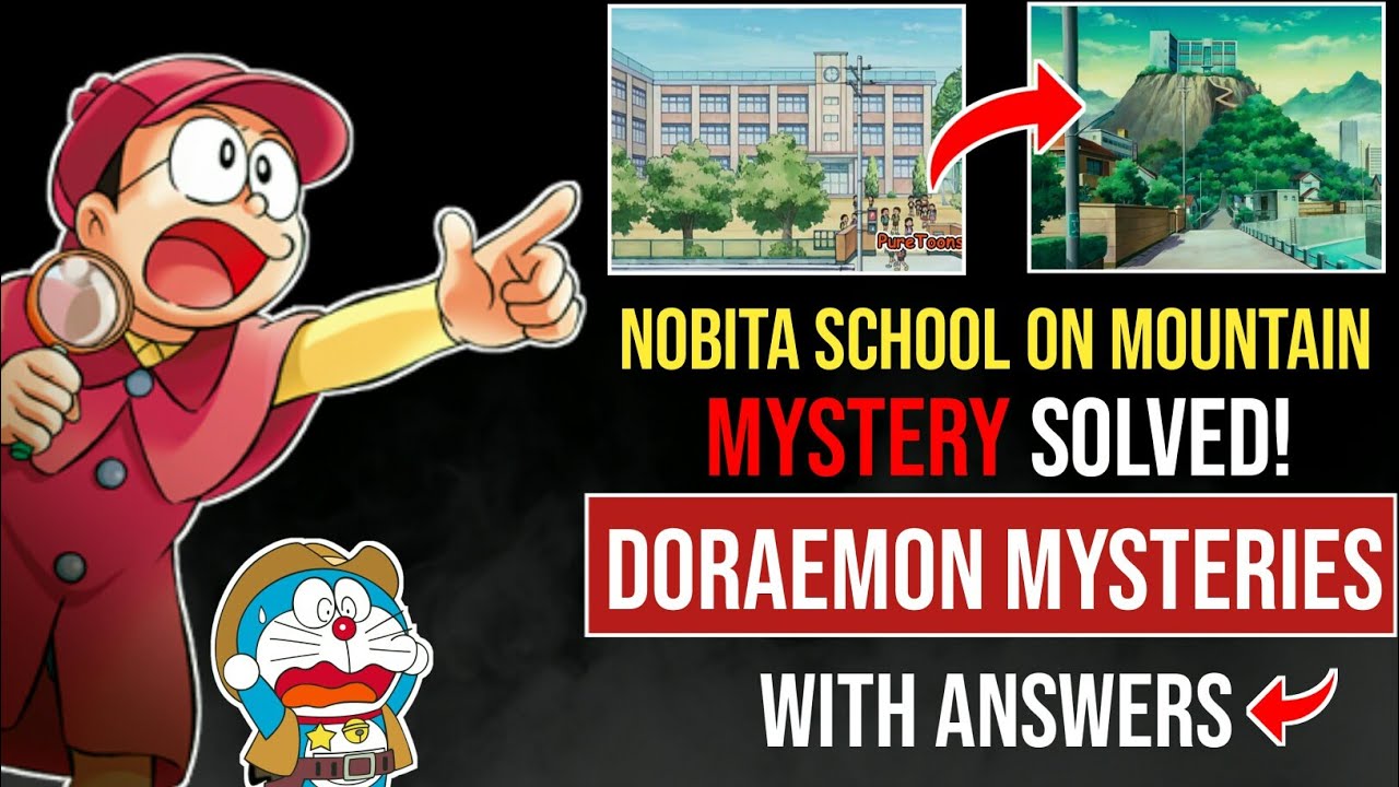 Nobita's School On Mountain Mystery Solved! Doraemon Mysteries With