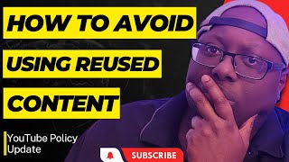 How To Avoid Using Reused Content + Updated YouTube Policy Change *EFFECTIVE JUNE 2023*