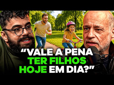 VALE A PENA TER FILHOS HOJE EM DIA? (com Clóvis de Barros)