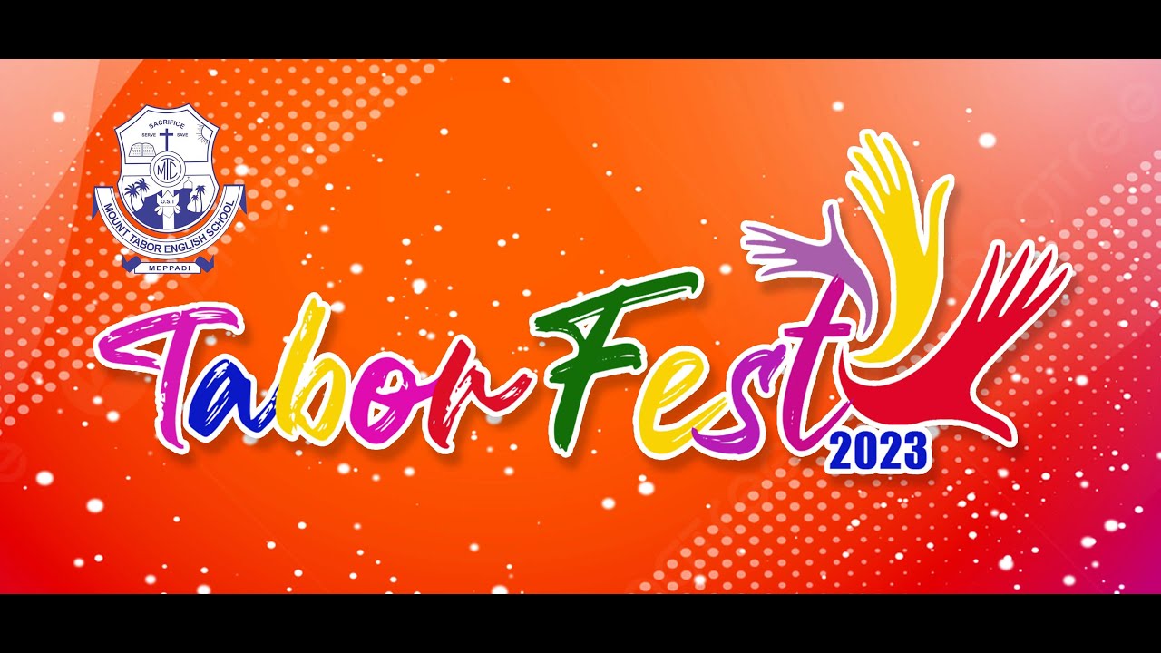 TABOR FEST 2023 / Mount Tabor English School Annual Day Celebration