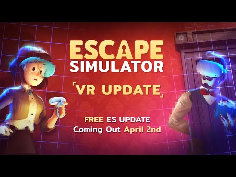 Escape Simulator: Free VR Update - April 2nd