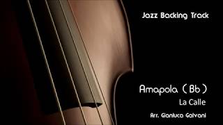 New Jazz Backing Track AMAPOLA ( Bb ) Play Along Jazzing Ballad Version for Trumpet Sax Guitar mp3 chords