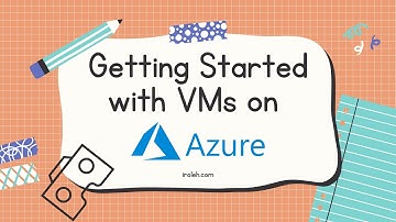 Getting started with VMs on Azure
