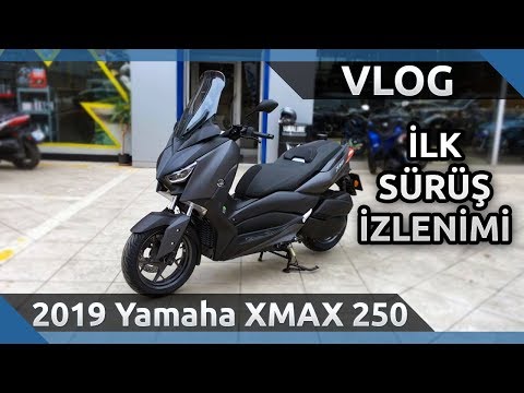 2019 Yamaha XMAX 250 ABS - İlk Sürüş İzlenimi | MotoVLOG |