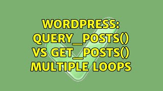 Wordpress: query_posts() vs get_posts() multiple loops