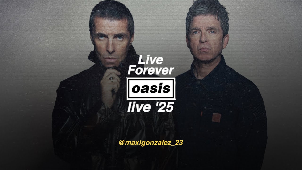 Oasis Live '25 - Live Forever (Fan-Made) - YouTube
