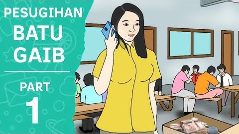 PESUGIHAN BATU GAIB PART 1 - Animasi Sekolah