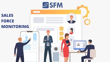 SFM - Employee Tracking and Sales Force Monitoring Software