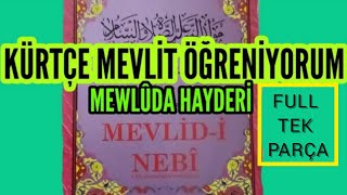 Kürtçe mevlit tek parça full hd izle/ Kürtçe Mevlüt /Mevluda Nebi/Mewluda Hayderi/Mewluda Kurdi