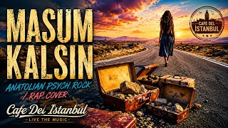 MASUM KALSIN | Cafe Del İstanbul | Anatolian Psych Rock x Turkish Rap Cover
