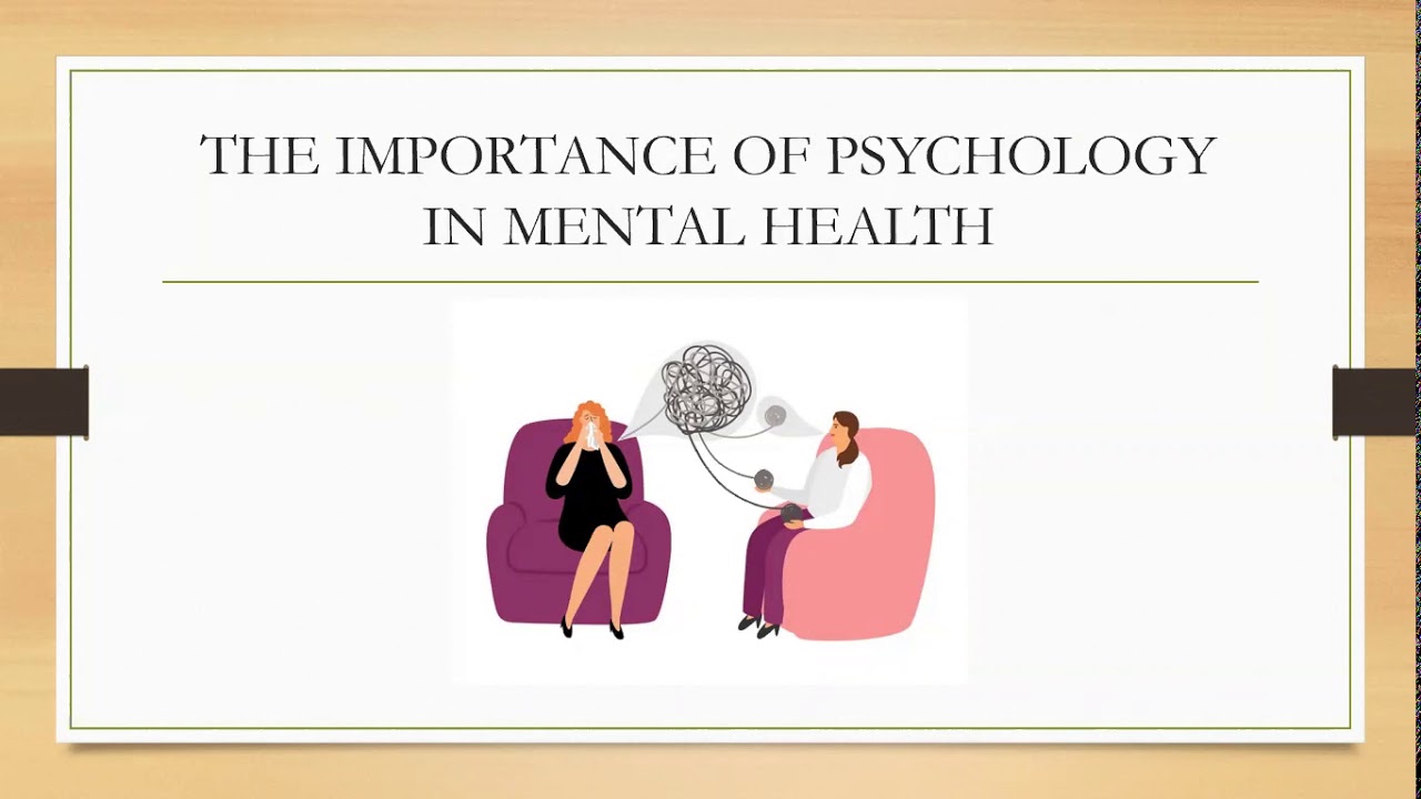 THE IMPORTANCE OF PSYCHOLOGY YouTube The importance of psychology youtube