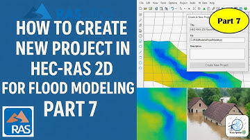 How to Create New Project in HEC-RAS 2D For Flood Modeling | Part 7
