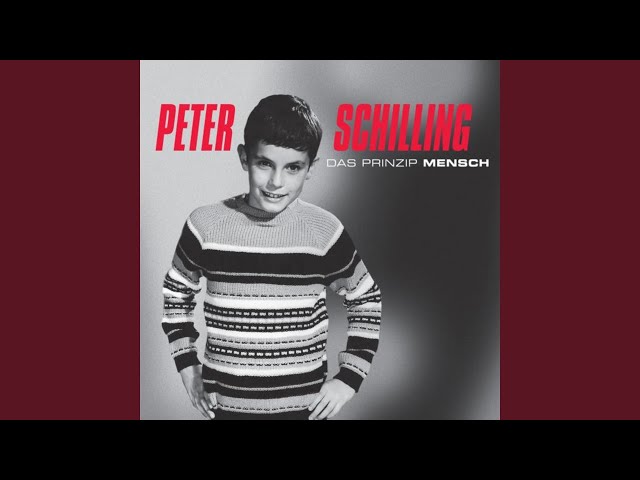 Peter Schilling - Das Prinzip Mensch