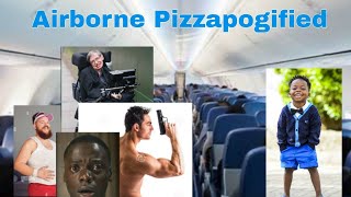 Airborne Pizzapogified But I Charted It