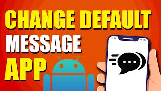 How To Change Default Message App On Android (Quick & Easy) How To Change Default Message App On Android Quick Easy
