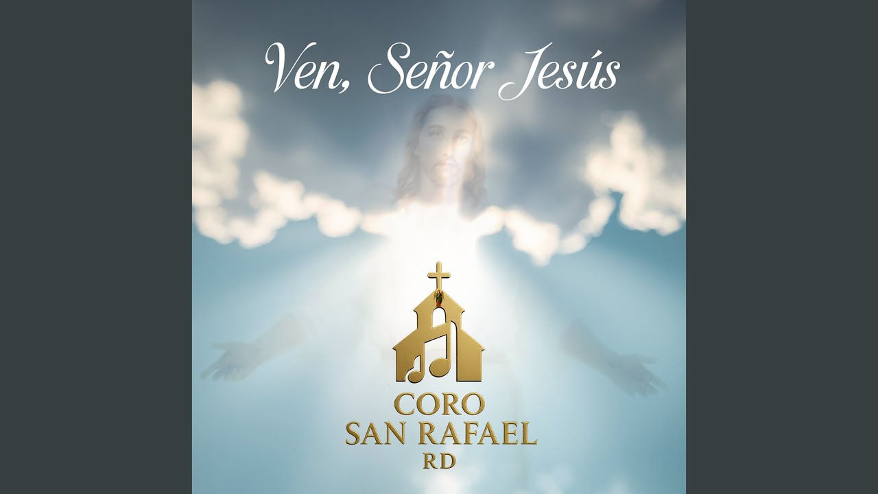 Ven Señor Jesús