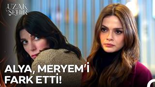 Alya Ve Meryemin İlk Karşılaşması - Uzak Şehir 55. 