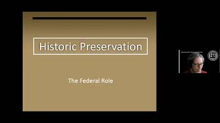 Introduction to the Federal Historic Preservation Program. Host: NCPE, 6/17/20. Part 1 - Jim Gabbert