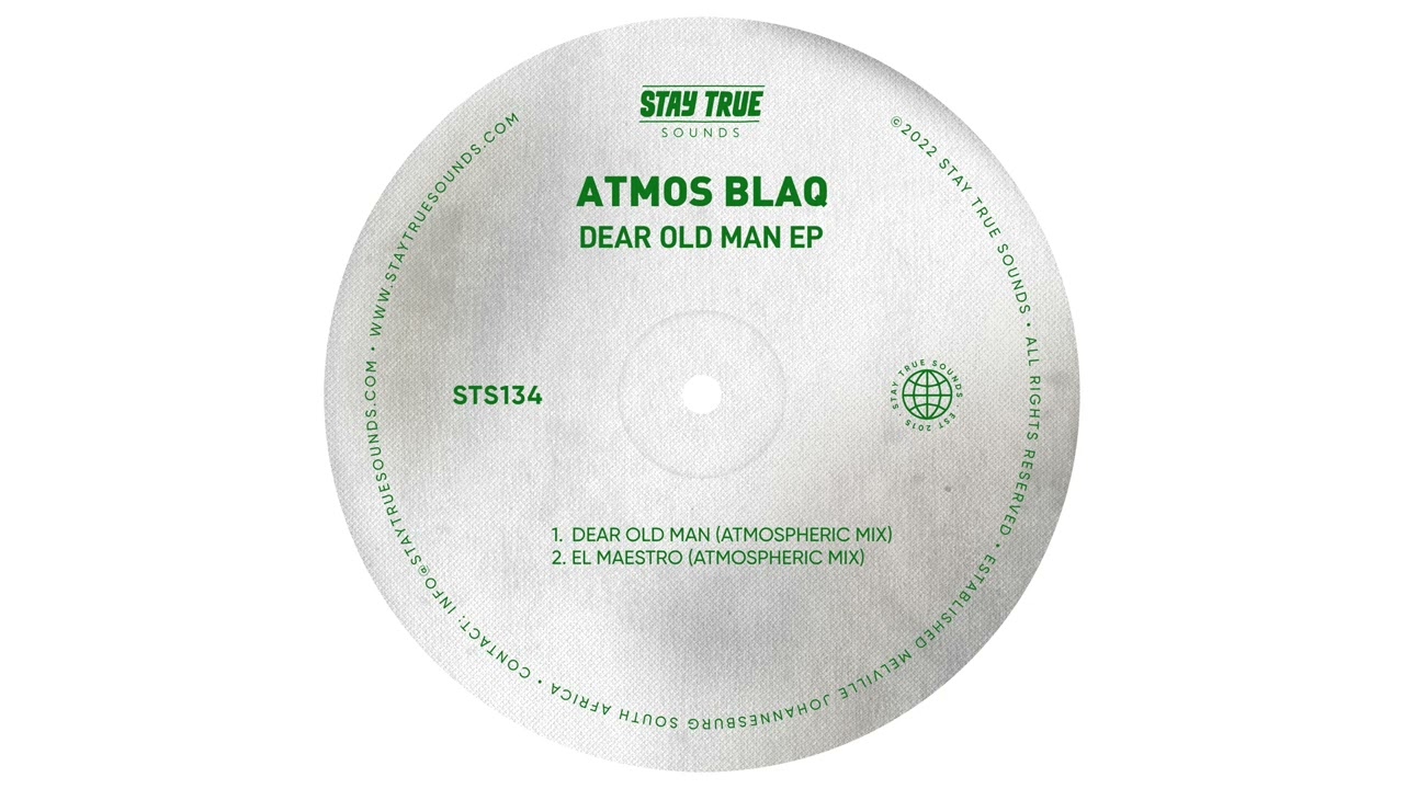 Atmos Blaq - Dear Old Man (Atmospheric Mix)