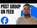 How to Share a Facebook Group on Your Feed (2026 Update)