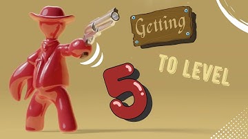 Getting to Level 5 in Gumslinger!