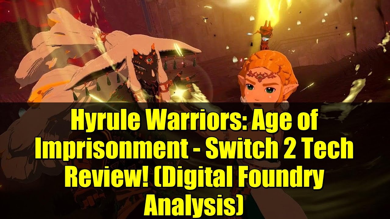 Hyrule Warriors: Age of Imprisonment - Switch 2 Tech Review! (Digital Foundry Analysis)