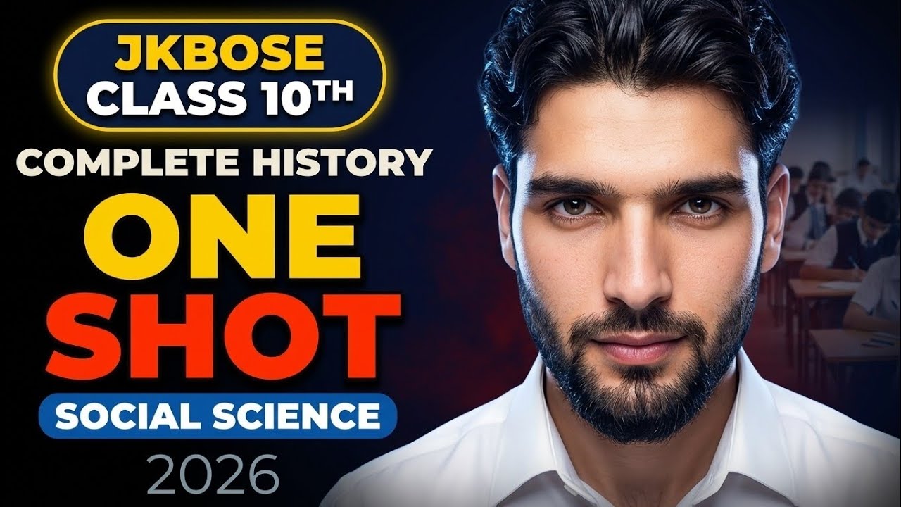 Bilal Rashed JKBOSE Class 10th History Complete One Shot | Social Science 2026 ...