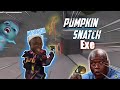 Pumpkin Snatch. Exe | Free Fire