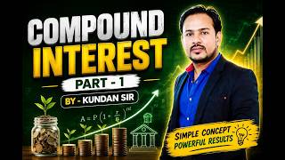 Mathematics | Compound Interest | SSC | Bank | Railway | BSSC | By Kundan Sir