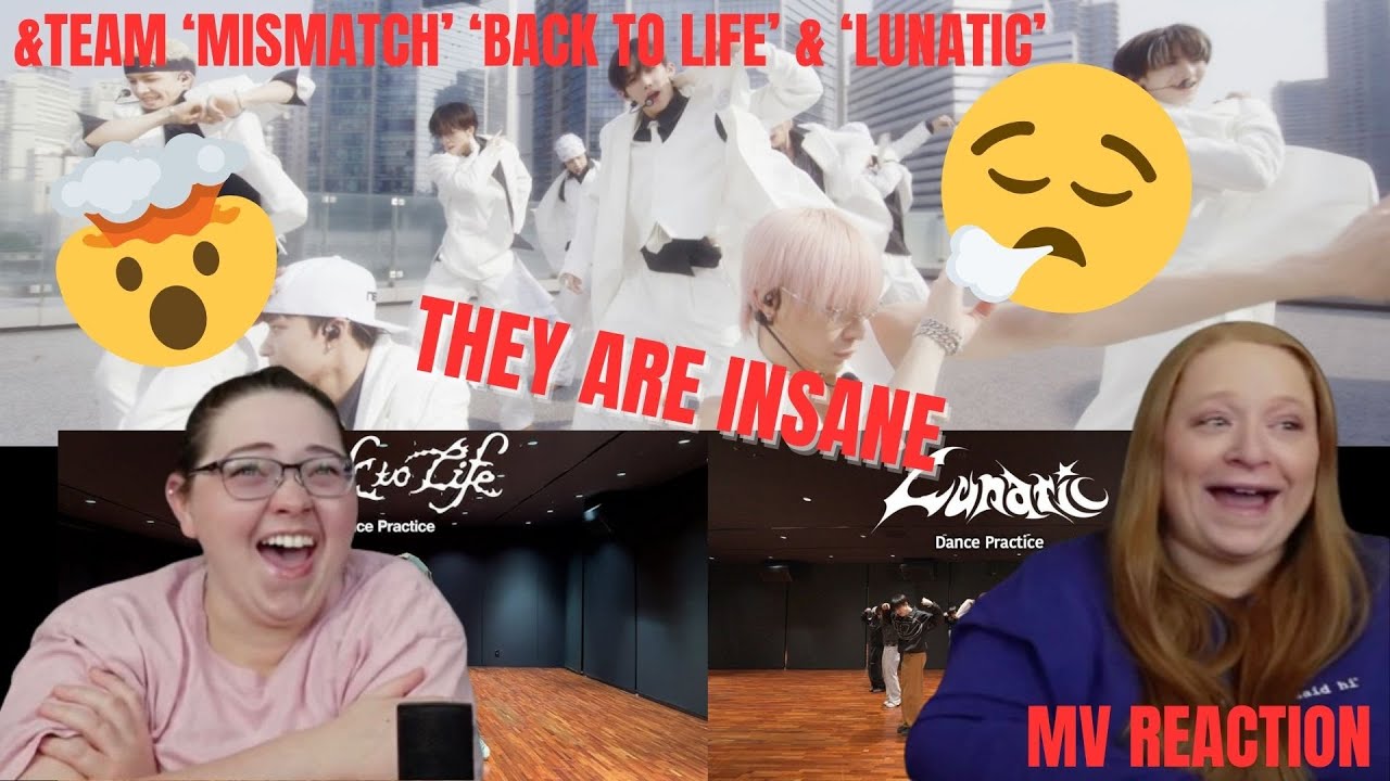 &TEAM 'MISMATCH' Live Performance Video & 'Back to Life' & 'Lunatic' Dance Practice | REACTION