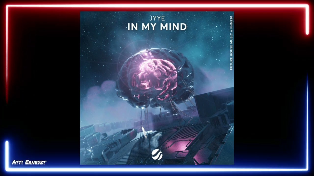 Jyye - In My Mind (Extended Mix)