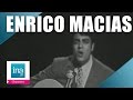 Enrico Macias "Non je n'ai pas oublié" | Archive INA