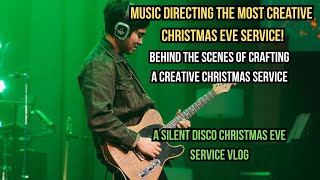 Music Directing The Most Creative Christmas Eve Service! - How We Crafted A Silent Disco Christmas!
