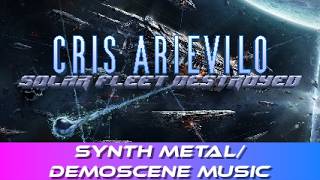 Cris Arievilo - Solar Fleet Destroyed [music video]