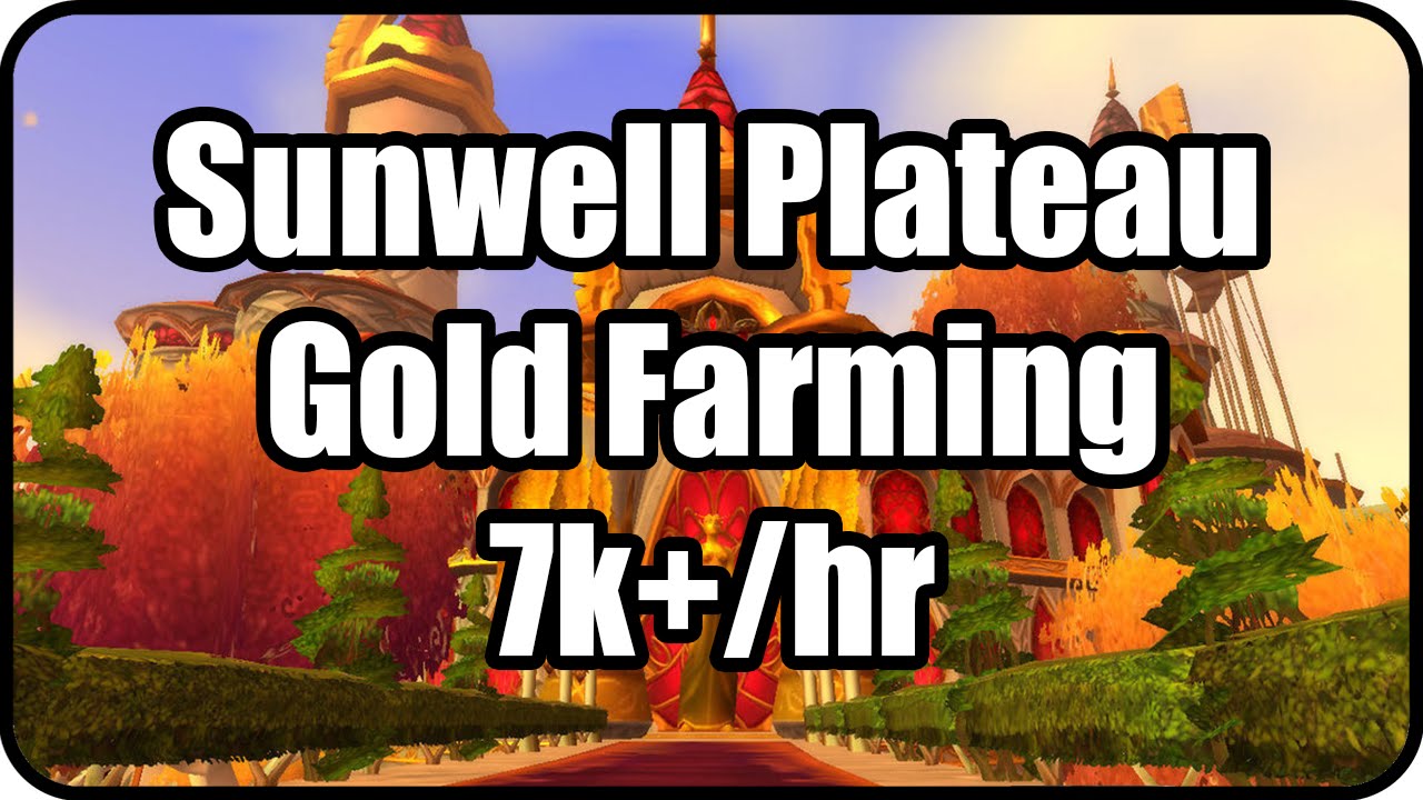 WoW Gold Farming Patch 6.2.4: Sunwell Plateau Gold Making, Rare Recipe Farming spot - WoD Gold Guide
