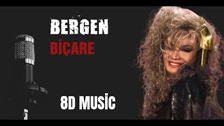 BERGEN - Biçare (8D Music) Resimi