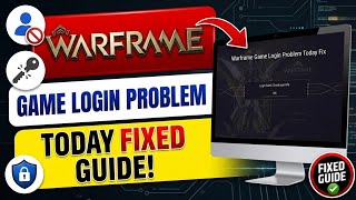Warframe Game Login Failed Problem  Today || Warframe Game Not Working Problem Today Fix