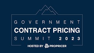2023 Preview: The 8th Annual Government Contract Pricing Summit