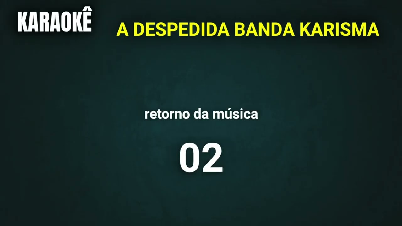 Banda karisma a despedida | karaokê letras 