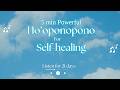 Powerful Ho’oponopono for Self Healing | I’m Sorry • Please Forgive Me #hooponopono #selfhealing