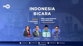 INDONESIA BICARA | PEMULIHAN EKONOMI PASCA BENCANA