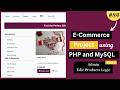 E-Commerce Website Project Using PHP &amp; MySQL|Admin &amp; User Panel|  Admin Edit Product Logic :Part2-84