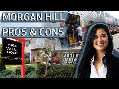 Weighing Pros and Cons of Morgan Hill | Living in Morgan Hill 2023