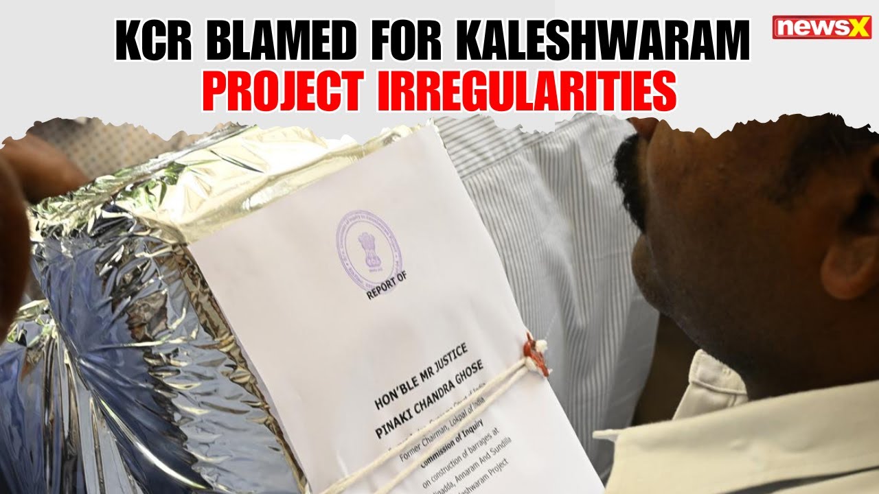 KCR Held Responsible for Kaleshwaram Irregularities by Justice PC Ghose Commission