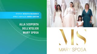 ALLA SCOPERTA DELL' ATELIER "MARY SPOSA"