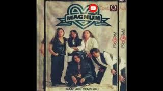 MAGMUM | Maaf Aku Cemburu