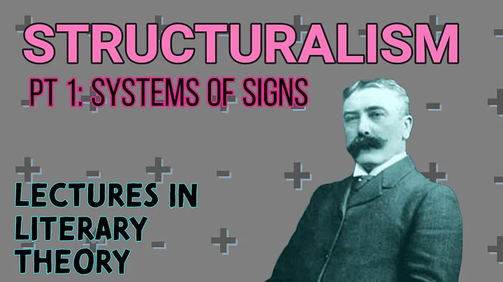 Structuralism pt 1/2 (Lectures in Literary Theory)
