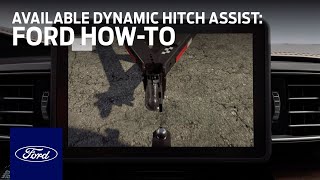 Dynamic Hitch Assist | Ford How-To | Ford